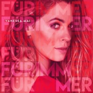 Read more about the article Vanessa Mai: Für Immer – Das neue Album 2020