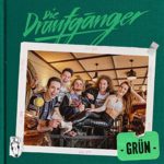 Read more about the article Die Draufgänger: Grün – Das neue Album 2020