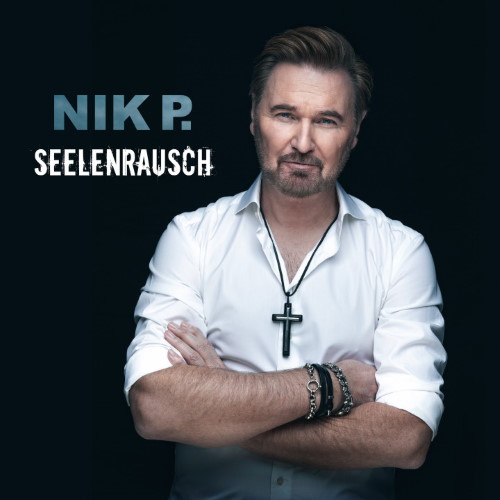 nik p neues album 2021 seelenrausch