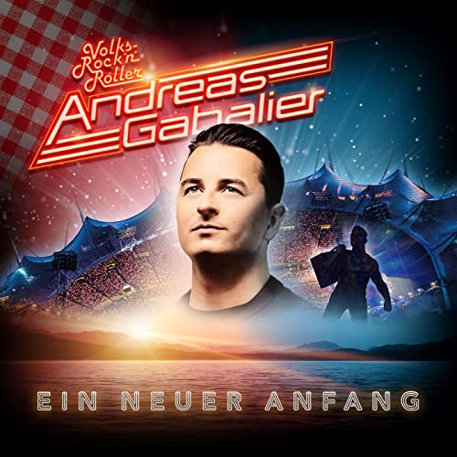 Andreas Gabalier neues Album Ein neuer Anfang