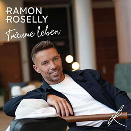 Ramon Roselly-Träume leben-Neue Single