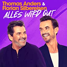 Thomas Anders - Florian Silbereisen - Alles wird gut - Neue Single