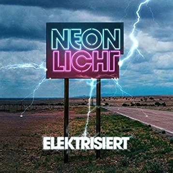 Neonlicht-Elektrisiert-Neue Single