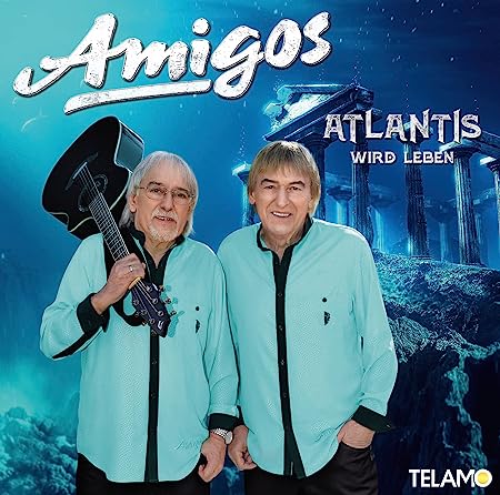 Amigos-Atlantis-wird-leben-neues Album