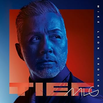 Mike Leon Grosch - Tief - Neues Album - 2023