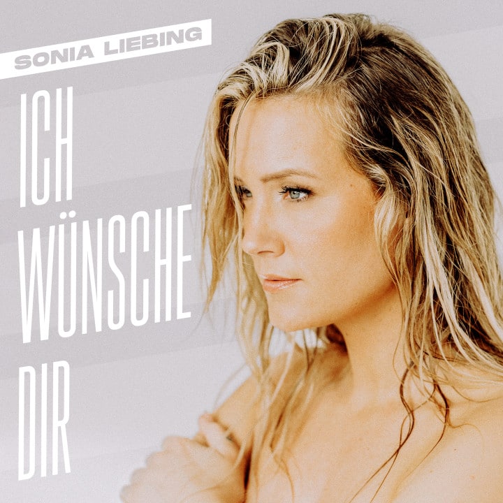 Sonia Liebing veröffentlicht die Single "Ich wünsche dir" - April 2024
