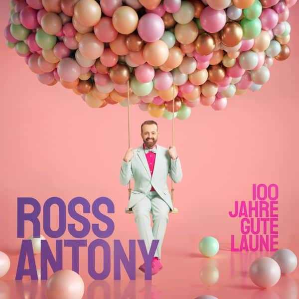 Ross Antony veröffentlicht das Album "100 Jahre gute Laune" Juli 2025