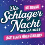 Mehr über den Artikel erfahren Die Schlagernacht des Jahres 2026: Künstler, Tickets, Termine!