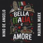 Nino de Angelo x Marina Marx – Bella Italia è amore Cover