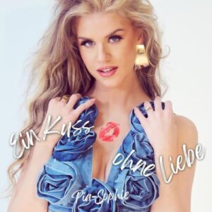 pia-sophie ein kuss ohne liebe