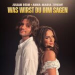 JULIAN REIM & ANNA-MARIA ZIVKOV – Was wirst Du ihm sagen Cover