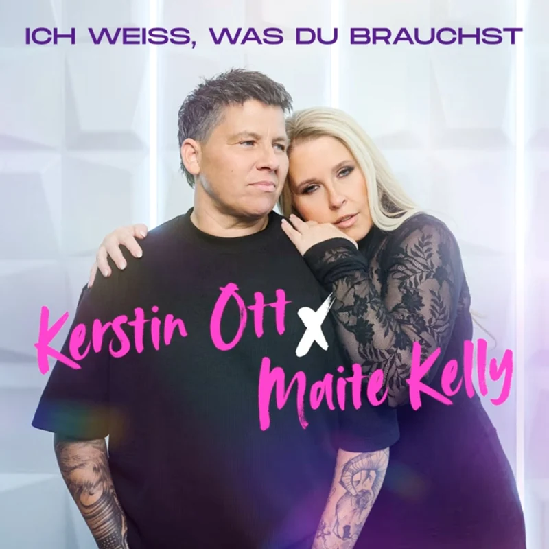 kerstin ott maite kelly ich weiß, was du brauchst singlecover
