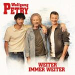 Wolfgang Petry feat. Achim & Giorgio Petry – Weiter immer weiter Cover