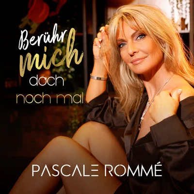 pascale rommé neue single berühr mich doch nochmal cover